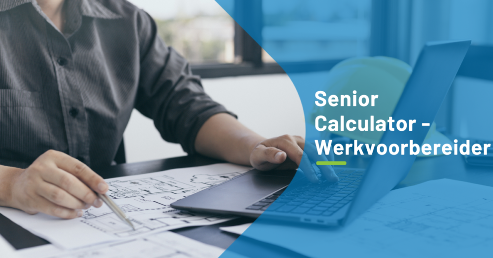 Website-Vacature-Senior Calculator-Werkvoorbereider-Wolters Vastgoedonderhoud